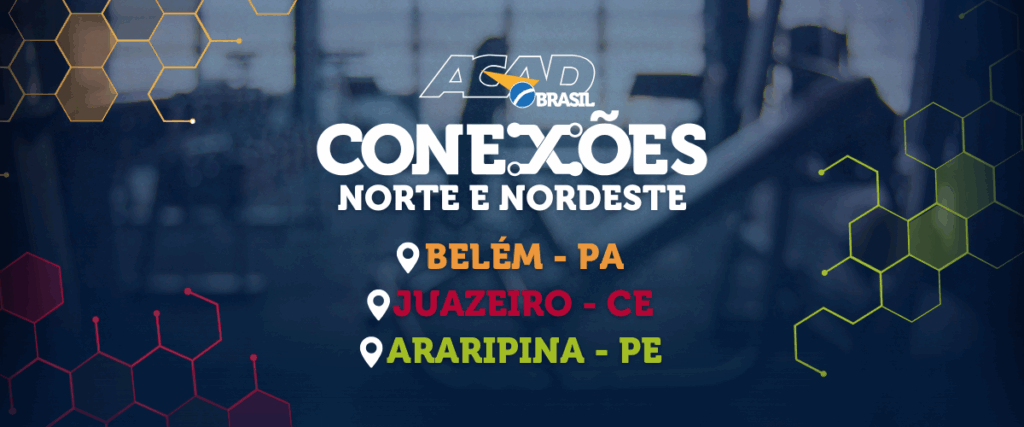 ACAD Conexões: só eventos inéditos no Norte e Nordeste!